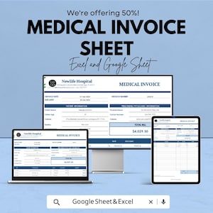 May include: A promotional image for a medical invoice sheet, displayed on a computer monitor, laptop, and tablet. The text reads "MEDICAL INVOICE SHEET" and "Excel and Google Sheet." The image also includes the text "We're offering 50%!" and "Google Sheet & Excel."