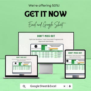 May include: An advertisement for Excel and Google Sheet software, displayed on a laptop, desktop monitor, and tablet. The text reads "We're offering 50%! GET IT NOW." The screens display a workflow tracker with green and white data.