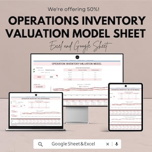 May include: Image of a computer, laptop, and tablet displaying an "Operations Inventory Valuation Model Sheet." The text "Excel and Google Sheet" is also visible. The image includes the text "We're offering 50%!" and "Google Sheet & Excel."