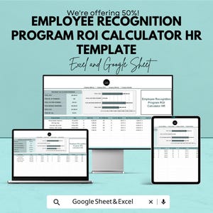 May include: An Employee Recognition Program ROI Calculator HR template is displayed on a computer monitor, laptop, and tablet. The text on the screen includes "Employee Recognition Program ROI Calculator HR" and "Excel and Google Sheet". The background is a light teal color.