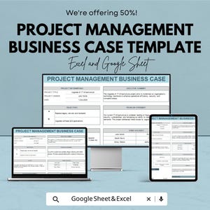 May include: A digital project management business case template displayed on a laptop, desktop monitor, and tablet. The text reads "Project Management Business Case Template" and "Excel and Google Sheet". The image also states "We're offering 50%!"