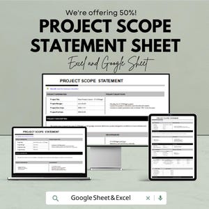 May include: An advertisement for a project scope statement sheet, available in Excel and Google Sheet formats. The image shows a computer, laptop, and tablet displaying the project scope statement. The text includes "We're offering 50%!" and "Google Sheet & Excel."