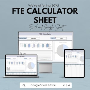 Può includere: Una pubblicità per un foglio di calcolo FTE, compatibile con Excel e Google Sheets. L'immagine mostra un computer desktop, un laptop e un tablet che visualizzano l'interfaccia della calcolatrice. Il testo recita "We're offering 50%!" e "Google Sheet & Excel."
