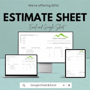 May include: An advertisement for an estimate sheet, displayed on a computer monitor, laptop, and tablet. The text reads "ESTIMATE SHEET" and "Excel and Google Sheet." The Gardens Landscaping logo is visible. The image also includes the text "We're offering 50%!" and "Google Sheet & Excel."