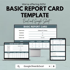 May include: A digital report card template displayed on a laptop, desktop monitor, and tablet. The report card shows student information and grades. Text includes "BASIC REPORT CARD TEMPLATE" and "Excel and Google Sheet."