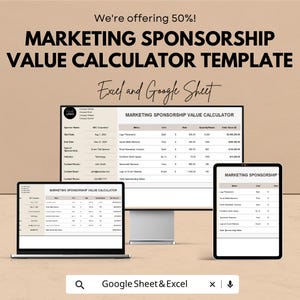 May include: A digital marketing sponsorship value calculator template for Excel and Google Sheets displayed on a desktop monitor, a laptop, and a tablet. The screen shows columns for metrics, units, rates, reach, and total value in a beige interface.