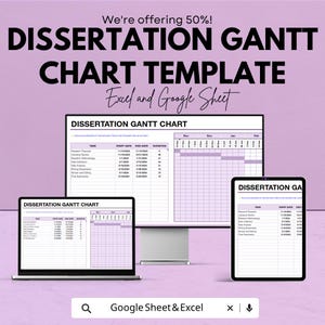 May include: A digital template for a dissertation Gantt chart, displayed on a laptop, desktop monitor, and tablet. The template is designed for use with Excel and Google Sheets. The image includes the text "We're offering 50%!" and "DISSERTATION GANTT CHART TEMPLATE".