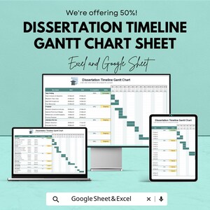 May include: An advertisement for a dissertation timeline Gantt chart sheet. The text reads "We're offering 50%!" and "Excel and Google Sheet." The image shows the chart displayed on a laptop, desktop monitor, and tablet.