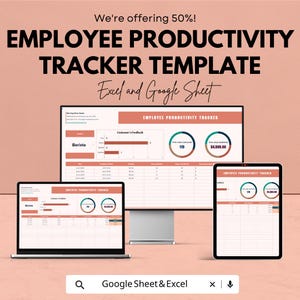 May include: An employee productivity tracker template displayed on a laptop, desktop monitor, and tablet. The template is for Excel and Google Sheets, with the text "Employee Productivity Tracker Template" at the top. The image also includes the text "We're offering 50%!"