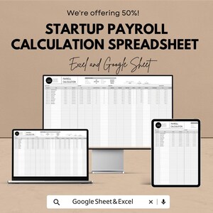 Op de afbeelding: Afbeelding van een startup payroll calculatie spreadsheet weergegeven op een laptop, desktop monitor en tablet. De tekst luidt: "We're offering 50%! STARTUP PAYROLL CALCULATION SPREADSHEET Excel and Google Sheet."