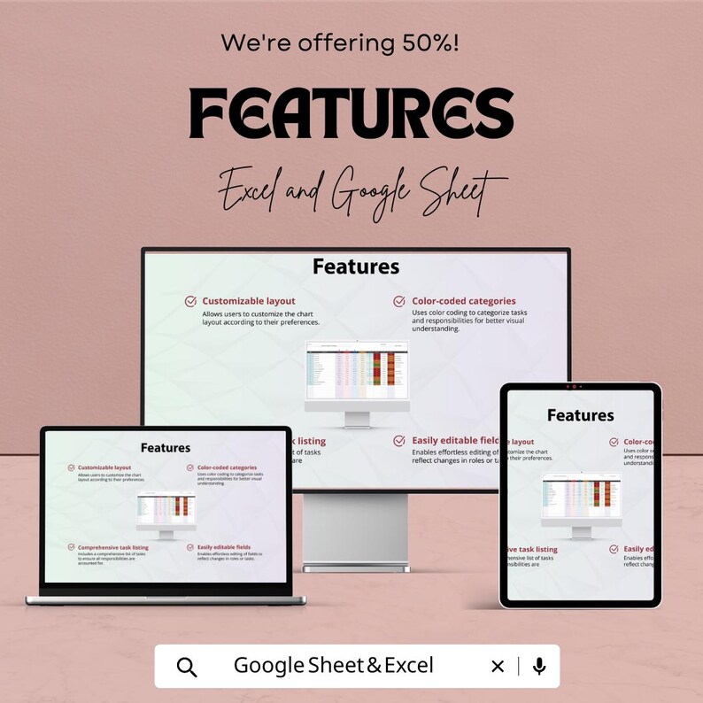 May include: An advertisement for Excel and Google Sheet features. The word "FEATURES" is displayed in large, bold letters. The image shows a laptop, desktop monitor, and tablet, each displaying a spreadsheet interface. The text includes "Customizable layout" and "Color-coded categories."