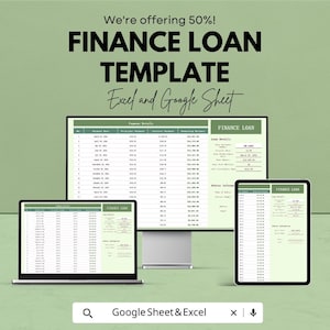 May include: A digital finance loan template displayed on a computer monitor, laptop, and tablet. The text "FINANCE LOAN TEMPLATE" is prominently displayed, along with "Excel and Google Sheet". The image also includes the text "We're offering 50%!"