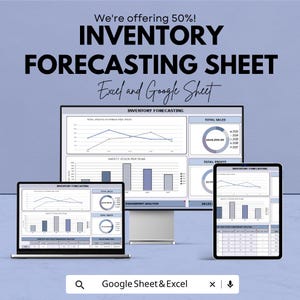 Puede incluir: Un anuncio de una hoja de previsión de inventario, que se muestra en un portátil, un monitor de escritorio y una tableta. El texto dice: "We're offering 50%! INVENTORY FORECASTING SHEET Excel and Google Sheet."