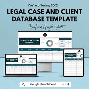May include: A digital template for a legal case and client database, displayed on a laptop, desktop monitor, and tablet. The text reads "LEGAL CASE AND CLIENT DATABASE TEMPLATE" and "Excel and Google Sheet". The image also includes the text "We're offering 50%!"