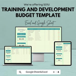 May include: A teal graphic promoting a training and development budget template. The text reads "TRAINING AND DEVELOPMENT BUDGET TEMPLATE" and "Excel and Google Sheet." The image shows the template on a desktop computer, laptop, and tablet.