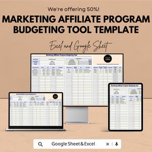 May include: A digital marketing affiliate program budgeting tool template displayed on a laptop, desktop monitor, and tablet. The text reads "MARKETING AFFILIATE PROGRAM BUDGETING TOOL TEMPLATE" and "Excel and Google Sheet". The image also includes the text "We're offering 50%!"
