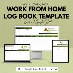 May include: An advertisement for a work-from-home log book template, compatible with Excel and Google Sheets. The image shows a desktop computer, a laptop, and a tablet displaying the log book interface. The text includes "We're offering 50%!" and "Quantum Radiodynamics."