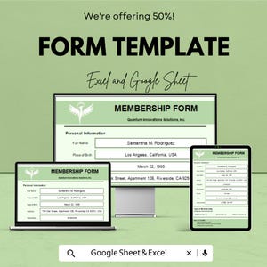 May include: A digital form template displayed on a laptop, desktop monitor, and tablet. The form is titled "Membership Form" and includes fields for personal information. The image also includes the text "We're offering 50%!" and "Excel and Google Sheet."