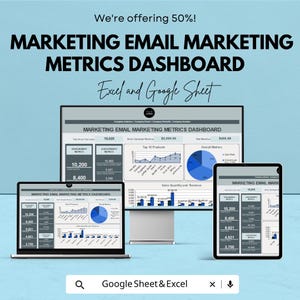 May include: A digital marketing dashboard displayed on a computer monitor, laptop, and tablet. The dashboard shows email marketing metrics, including engagement, subscribers, and revenue. Text includes "Marketing Email Marketing Metrics Dashboard" and "Excel and Google Sheet."