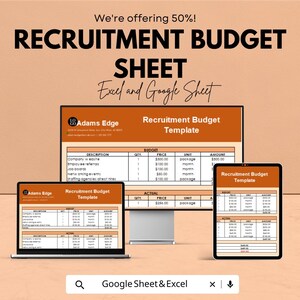 May include: A recruitment budget sheet template displayed on a laptop, tablet, and desktop computer. The sheet includes sections for budget and actual costs, with the text "Excel and Google Sheet" at the top.