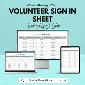 Può includere: Un'immagine che mostra un foglio di registrazione dei volontari visualizzato su un monitor di computer, un laptop e un tablet. Il testo recita "VOLUNTEER SIGN IN SHEET" e "Excel and Google Sheet". Lo sfondo è di colore verde acqua chiaro.