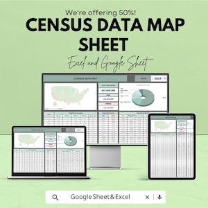 May include: An advertisement for a census data map sheet, displayed on a laptop, desktop monitor, and tablet. The text reads "We're offering 50%! CENSUS DATA MAP SHEET Excel and Google Sheet." The data includes a map of the United States and population statistics.