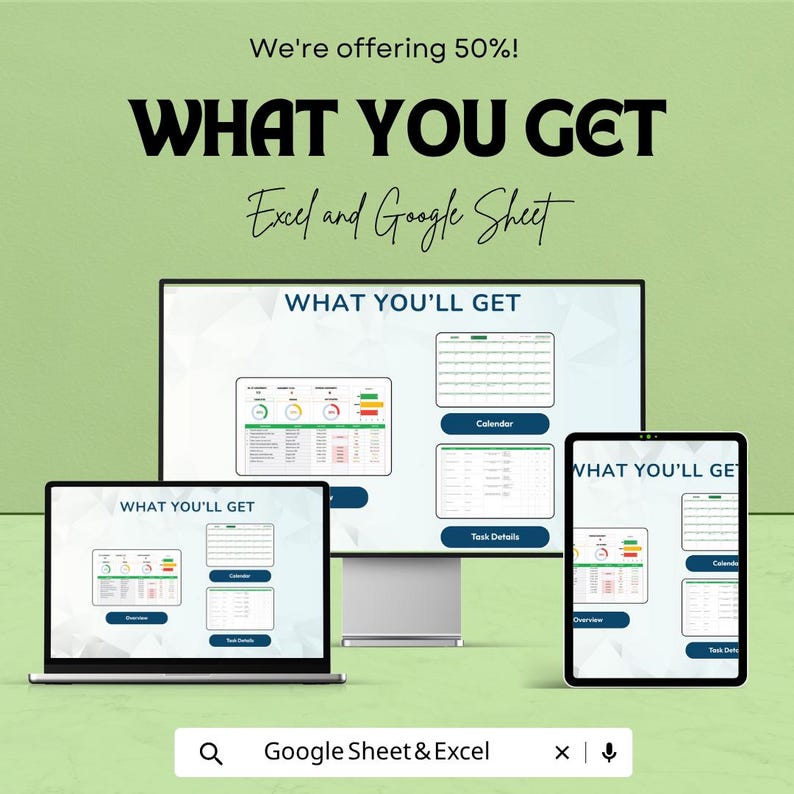 May include: An advertisement for Excel and Google Sheet templates. The image shows a laptop, desktop monitor, and tablet displaying spreadsheet layouts. Text includes "WHAT YOU GET" and "WHAT YOU'LL GET", with options for calendar and task details. The background is a light green.