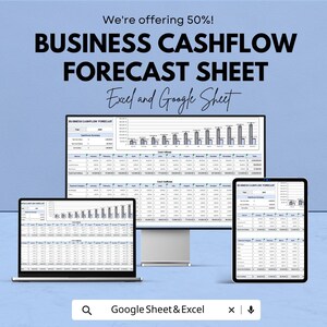 May include: A digital graphic promoting a business cash flow forecast sheet. The text reads "We're offering 50%! BUSINESS CASHFLOW FORECAST SHEET Excel and Google Sheet." A laptop, monitor, and tablet display the sheet.