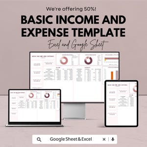 Può includere: Un modello digitale di entrate e spese è visualizzato su un laptop, un monitor desktop e un tablet. Il testo sullo schermo recita "Basic Income and Expense Template" e "Excel and Google Sheet". L'immagine include anche il testo "We're offering 50%!"