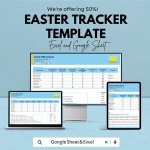 May include: An Easter Tracker Template for Excel and Google Sheet is displayed on a laptop, desktop monitor, and tablet. The text at the top says "We're offering 50%!" and "EASTER TRACKER TEMPLATE". The template is from Sunny Hills School.