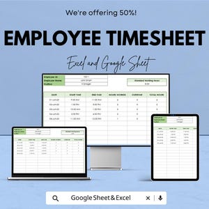 Può includere: Un modello di foglio presenze per dipendenti visualizzato su un laptop, un monitor desktop e un tablet. Il testo recita "Employee Timesheet" e "Excel and Google Sheet". Il foglio presenze include campi per data, ora di inizio, ora di fine, ore lavorate e straordinari.