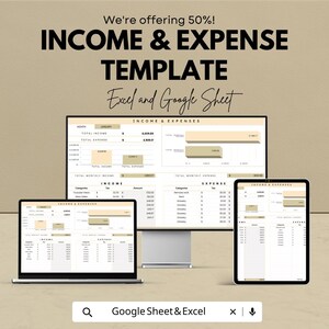 May include: An income and expense template shown on a laptop, desktop monitor, and tablet. The text "INCOME & EXPENSE TEMPLATE" is displayed, along with "Excel and Google Sheet". The image also includes the text "We're offering 50%!"