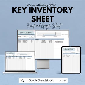 May include: A promotional image for a key inventory sheet, displayed on a computer monitor, laptop, and tablet. The text reads "KEY INVENTORY SHEET Excel and Google Sheet". The image also includes the text "We're offering 50%!" and "Google Sheet & Excel".