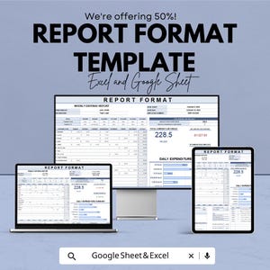 May include: A digital marketing image showcasing a report format template for Excel and Google Sheets. The image displays the template on a laptop, a desktop monitor, and a tablet. The text includes "Report Format" and "Weekly Expense Report".