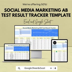 May include: A digital marketing template displayed on a laptop, desktop monitor, and tablet. The template is for tracking social media marketing A/B test results. The text on the screen reads "Social Media Marketing A/B Test Result Tracker". The image also includes the text "Excel and Google Sheet".