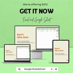 May include: An advertisement for Excel and Google Sheet templates, displayed on a computer, laptop, and tablet. The text "Don't Miss Out!" is prominent, along with the offer of 50% off. The background is a light green color.