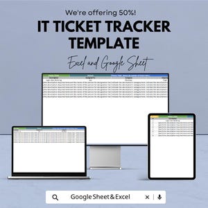 May include: An IT Ticket Tracker Template is displayed on a laptop, desktop monitor, and tablet. The template is for Excel and Google Sheets. The text at the top says, "We're offering 50%!" and "IT Ticket Tracker Template."