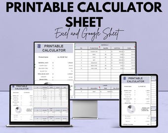 May include: A digital image showcasing a printable calculator sheet, displayed on a laptop, desktop monitor, and tablet. The text on the screen reads "Printable Calculator Sheet" and "Excel and Google Sheet". The image has a light purple background.