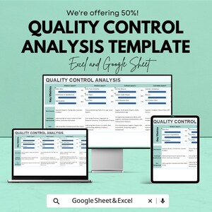 May include: A digital marketing image showcasing a quality control analysis template. The text reads "Quality Control Analysis Template" with "Excel and Google Sheet" below. The template is displayed on a laptop, desktop monitor, and tablet. The image also includes the text "We're offering 50%!"