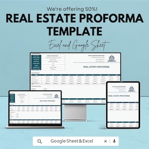 May include: A promotional image for a real estate proforma template, displayed on a computer monitor, laptop, and tablet. The text reads "REAL ESTATE PROFORMA TEMPLATE" and "Excel and Google Sheet". The background is a light blue color.