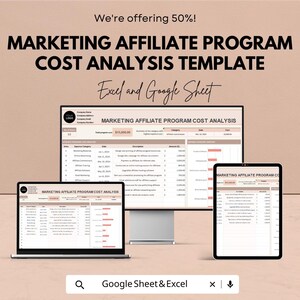 May include: A digital marketing affiliate program cost analysis template displayed on a laptop, desktop monitor, and tablet. The text reads "MARKETING AFFILIATE PROGRAM COST ANALYSIS TEMPLATE" and "Excel and Google Sheet". The image also includes the text "We're offering 50%!"