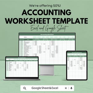 May include: An accounting worksheet template displayed on a laptop, desktop monitor, and tablet. The text reads "ACCOUNTING WORKSHEET TEMPLATE Excel and Google Sheet". The image also includes the text "We're offering 50%!" and "Google Sheet & Excel".