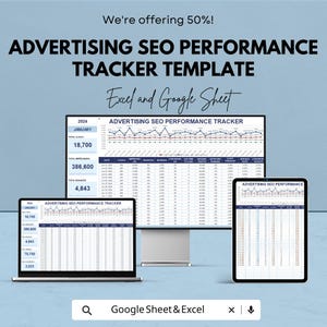 May include: An advertisement for an Advertising SEO Performance Tracker Template, available for Excel and Google Sheet. The image shows the template displayed on a computer monitor, laptop, and tablet. The text includes "We're offering 50%!"