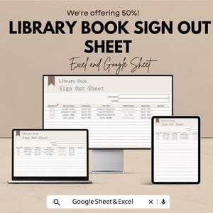 May include: A digital library book sign-out sheet displayed on a computer, laptop, and tablet. The text on the screen reads "Library Book Sign Out Sheet." The image also includes the text "Excel and Google Sheet" and "We're offering 50%!"
