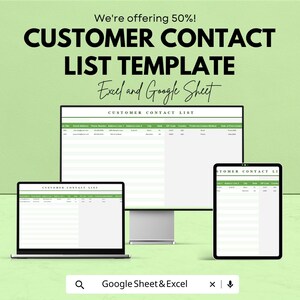 May include: A digital marketing image featuring a customer contact list template. The text reads "CUSTOMER CONTACT LIST TEMPLATE" with "Excel and Google Sheet" below. The image shows a laptop, desktop monitor, and tablet displaying the template. The background is light green.