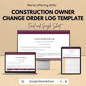 May include: A digital Construction Owner Change Order Log template for Excel and Google Sheets displayed on a computer monitor, a laptop screen, and a tablet. The document includes fields for company details, project manager, and contractor names.