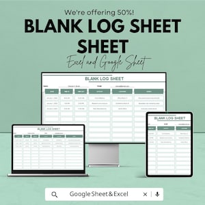 Op de afbeelding: Een promotieafbeelding voor een leeg logblad, weergegeven op een computermonitor, laptop en tablet. De tekst luidt "BLANK LOG SHEET SHEET Excel and Google Sheet". De achtergrond is lichtgroen.
