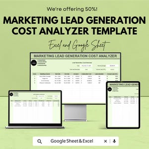 May include: A digital marketing lead generation cost analyzer template displayed on a laptop, desktop monitor, and tablet. The text includes "MARKETING LEAD GENERATION COST ANALYZER TEMPLATE" and "Excel and Google Sheet". The image also says "We're offering 50%!"