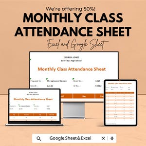 May include: A promotional image for a monthly class attendance sheet, available in Excel and Google Sheet formats. The image displays the sheet on a laptop, desktop monitor, and tablet. The text includes "Monthly Class Attendance Sheet" and "We're offering 50%!"