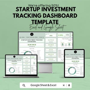 May include: A digital mockup of a startup investment tracking dashboard template, displayed on a laptop, desktop monitor, and tablet. The template is for Excel and Google Sheets, with the text "We're offering 50%!" at the top.